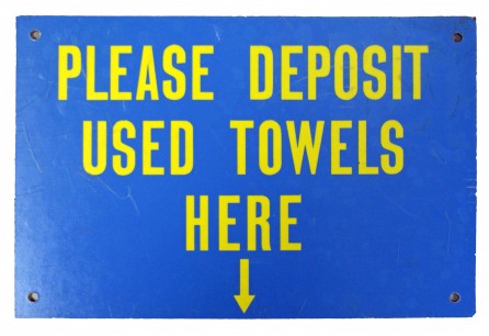 "Please Deposit Used Towels Here" Sign